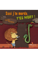 Sssi j'te mords, t'es mort