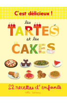 C’est délicieux ! les tartes et les cakes