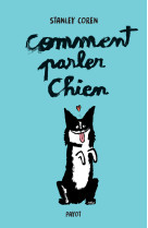 Comment parler chien (édition collector)