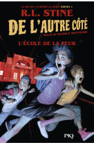 De l'autre coté - tome 01 : l'école de la peur