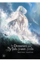 La demeure des mah-haut-rels