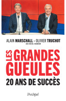 Les grandes gueules - 20 ans de succès