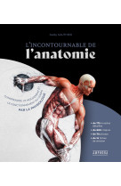 L'incontournable de l'anatomie