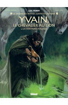 Yvain, le chevalier au lion - tome 01