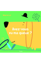 Avez-vous vu ma queue ?