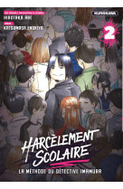 Harcèlement scolaire - la méthode du détective imamura - tome 2