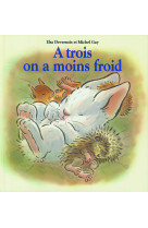 A trois on a moins froid