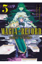 Magia record : side story - tome 05