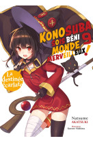 Konosuba : sois béni monde merveilleux ! - tome 09 (light novel)