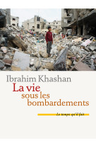 La vie sous les bombardements