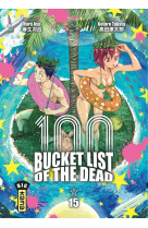 Bucket list of the dead - tome 15