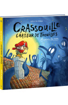 Crassouille chasseur de trouille