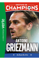 Destins de champions 02 (ned) - une biographie d'antoine griezmann