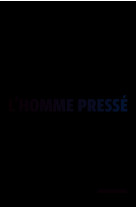 L'homme pressé