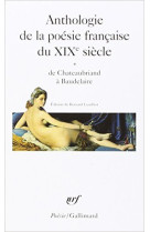 Anthologie de la poesie francaise du xix  siecle - vol01 - de chateaubriand a baudelaire