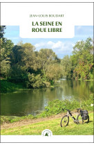 La seine en roue libre