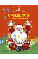 Un père noël de toutes les couleurs