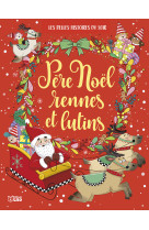 Père noël, rennes et lutins