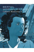 Madeleine, résistante tome 2 - cahiers 1/3