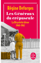 Les généraux du crépuscule (la bicyclette bleue, tome 9)