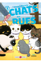 Hachi & maruru - chats des rues - vol. 05