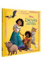 Encanto, la fantastique famille madrigal - les grands classiques - l'histoire du film - disney