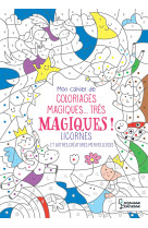 Coloriages magiques très magiques, licornes