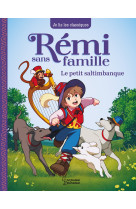 Rémi sans famille - t1 le petit saltimbanque