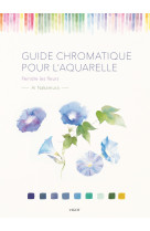 Guide chromatique pour l'aquarelle