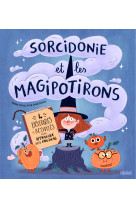 Sorcidonie et les magipotirons - 4 histoires et activités pour apprivoiser ses émotions !