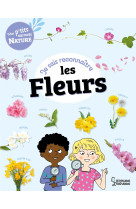 Je sais reconnaître les fleurs