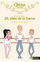 20 allée de la danse 3:l'ombre d'un frère