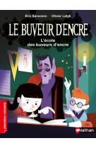 Le buveur d'encre : l'école des buveurs d'encre