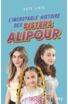 L'incroyable histoire des sisters alipour