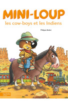 Mini-loup - les cow-boys et les indiens