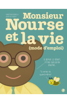 Monsieur nourse et la vie