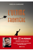 L'ultime frontière - prix 20 minutes du roman