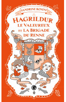 Hagrildur le valeureux et la brigade du renne