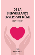 De la bienveillance envers soi-même