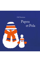 Papou et pola