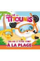 Titounis -  touni et tini vont à la plage