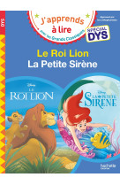 Disney - le roi lion / la petite sirène - spécial dys (dyslexie)