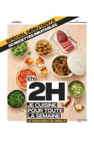 Spécial débutant : en 2h je cuisine pour toute la semaine