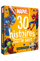 Marvel - 30 histoires pour le soir - avengers, rassemblement !