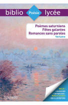 Bibliolycée - poèmes saturniens, fêtes galantes, romances sans paroles, paul verlaine