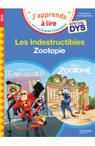 Disney - zootopie / les indestructibles - spécial dys (dyslexie)