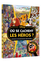 Disney classiques - où se cachent les héros ? - cherche et trouve