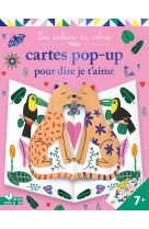 Cartes pop-up pour dire je t'aime - pochette avec accessoires