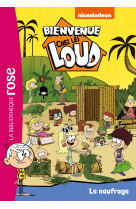 Bienvenue chez les loud 27 - le naufrage