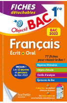 Objectif bac fiches détachables  français 1re bac 2022